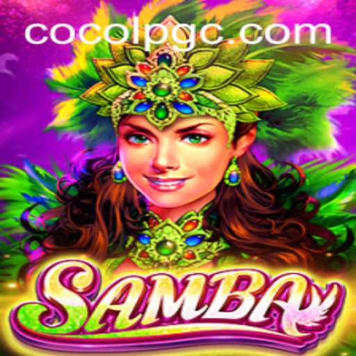 Exploring the Enchanting World of Samba: The Game Revolutionized by COCOLPG